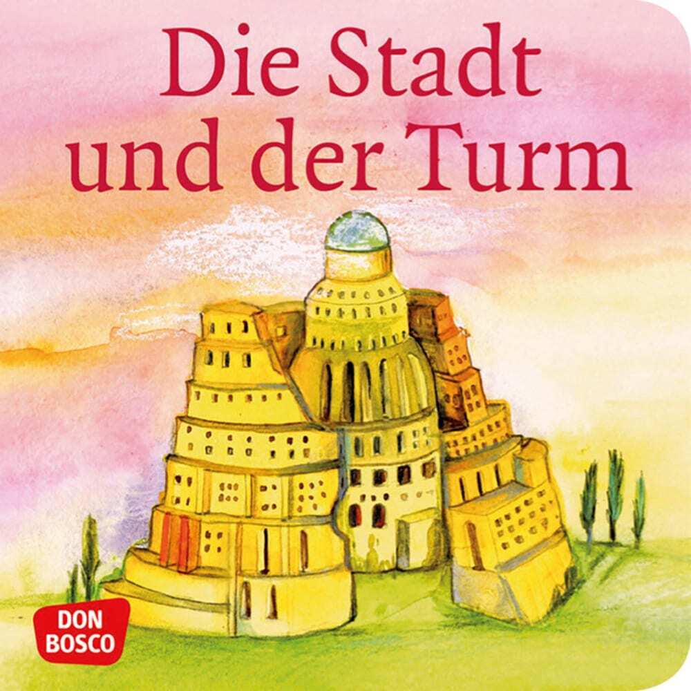 Klaus-Uwe Nommensen: Die Stadt und der Turm. Der Turmbau zu Babel. Mini-Bilderbuch. - geheftet