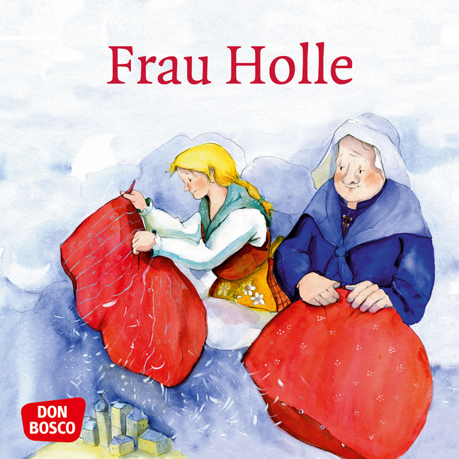 Brüder Grimm: Frau Holle - geheftet