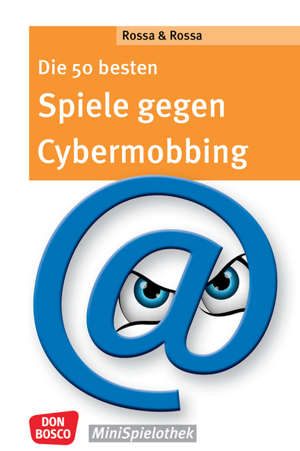 Julia Rossa: Die 50 besten Spiele gegen Cybermobbing - Taschenbuch