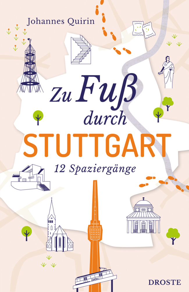 Johannes Quirin: Zu Fuß durch Stuttgart - Taschenbuch