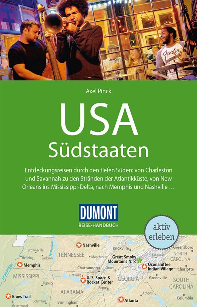 Axel Pinck: DuMont Reise-Handbuch Reiseführer USA, Die Südstaaten - Taschenbuch