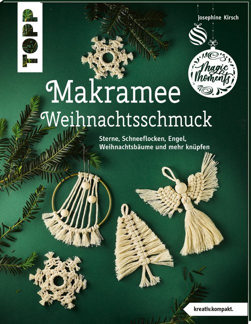 Josephine Kirsch: Makramee-Weihnachtsschmuck - Taschenbuch