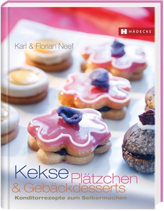 Florian Neef: Kekse, Plätzchen und Gebäckdesserts - gebunden
