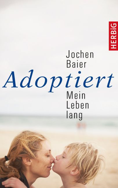 Jochen Baier: Adoptiert - Mein Leben lang - gebunden