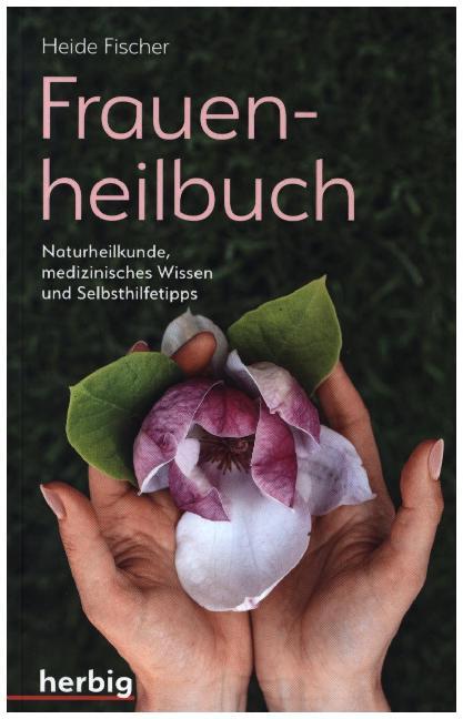 Heide Fischer: Frauenheilbuch - Taschenbuch