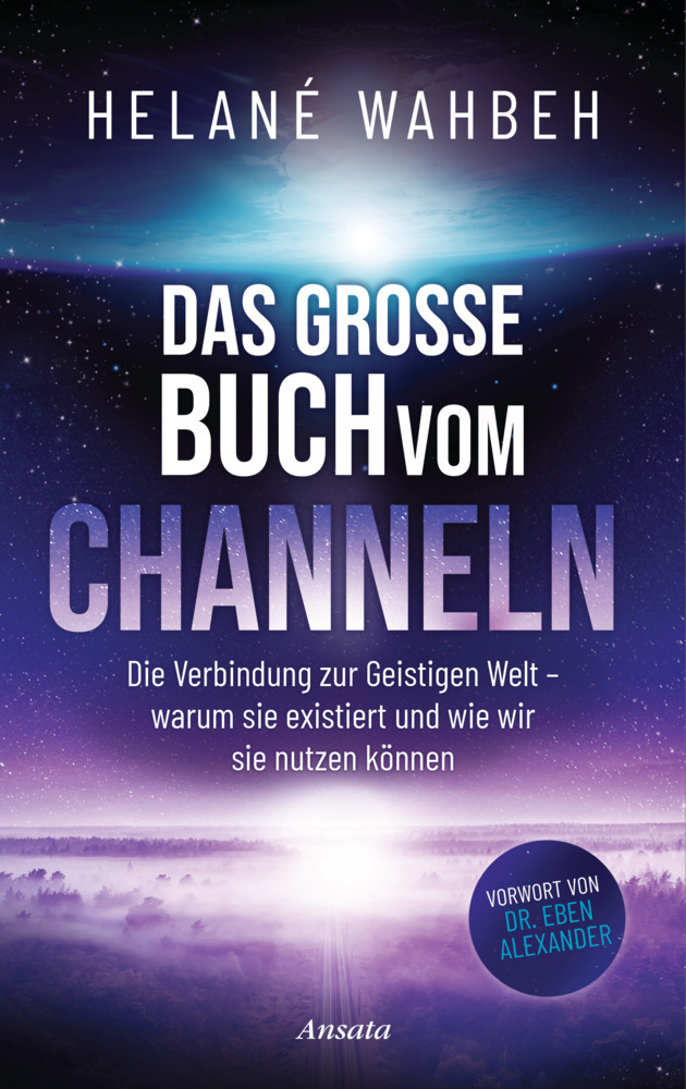 Helané Wahbeh: Das große Buch vom Channeln - gebunden