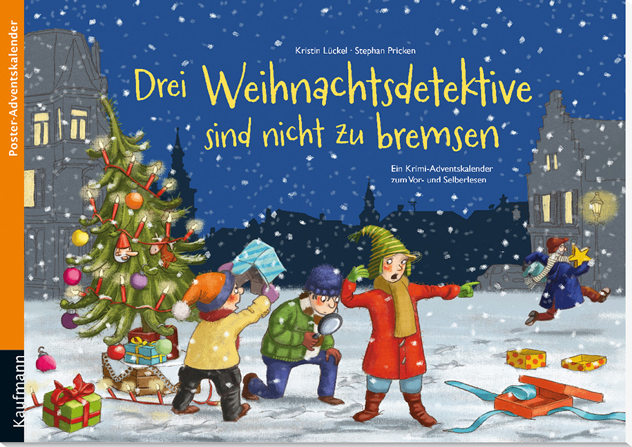 Buchcover mit dem Titel 'Drei Weihnachtsdetektive sind nicht zu bremsen'. Winterliche Szene mit Weihnachtsbaum und drei Kindern, die ermitteln.