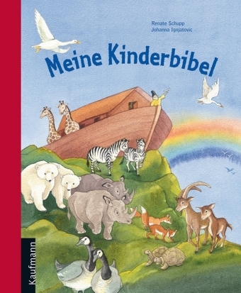 Renate Schupp: Meine Kinderbibel - gebunden