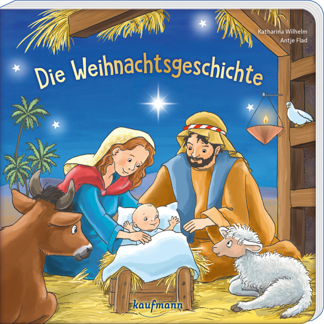 Katharina Wilhelm: Die Weihnachtsgeschichte