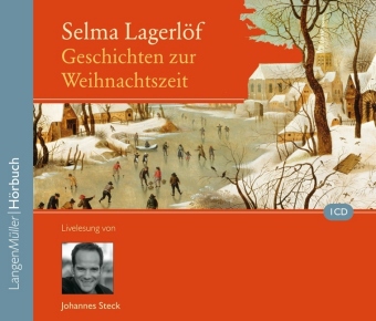 Selma Lagerlöf: Geschichten zur Weihnachtszeit, Audio-CD - CD