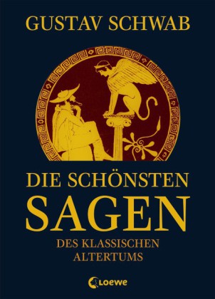 Gustav Schwab: Die schönsten Sagen des klassischen Altertums - gebunden