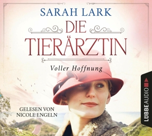 Sarah Lark: Die Tierärztin - Voller Hoffnung, 8 Audio-CD - CD