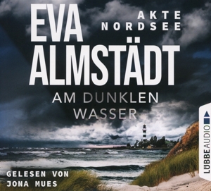 Eva Almstädt: Akte Nordsee - Am dunklen Wasser, 6 Audio-CD - CD