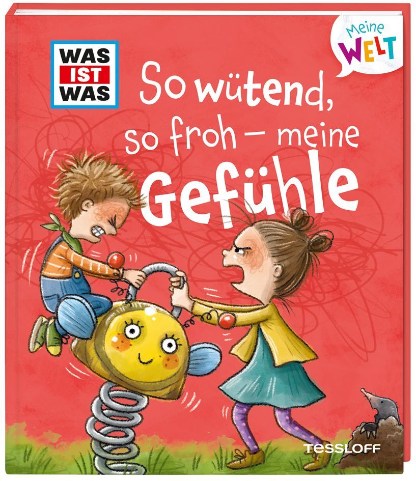 Andrea Weller-Essers: WAS IST WAS Meine Welt Band 1 So wütend, so froh - meine Gefühle - gebunden