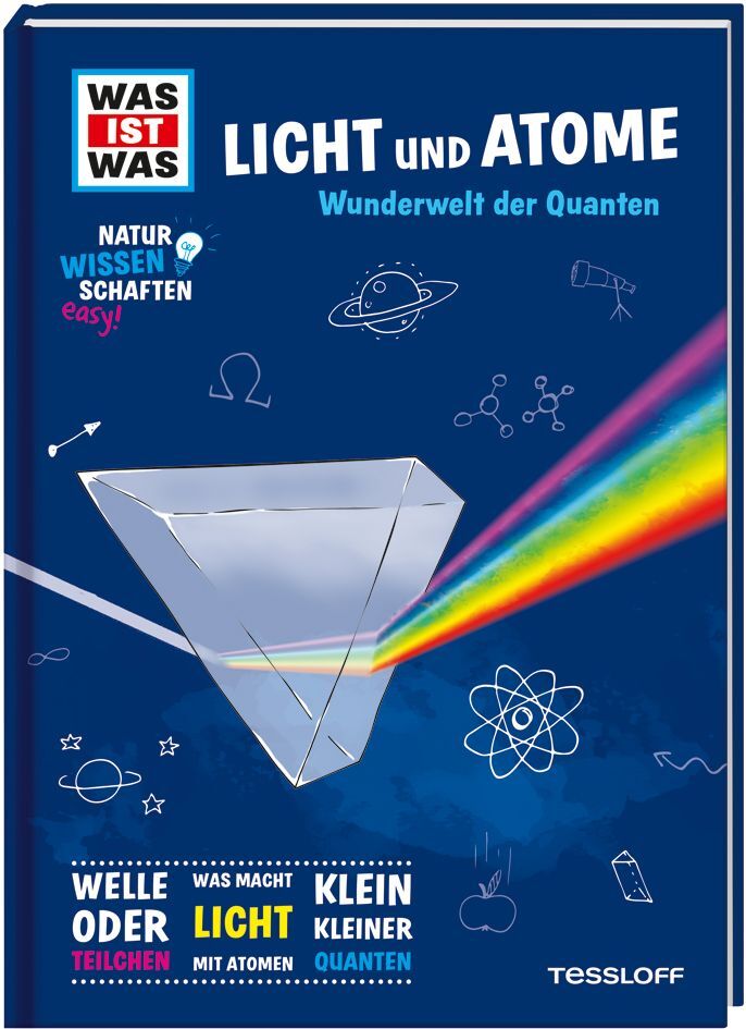 Manfred Baur: Was ist was Naturwissenschaften easy! Physik. Licht und Atome - gebunden