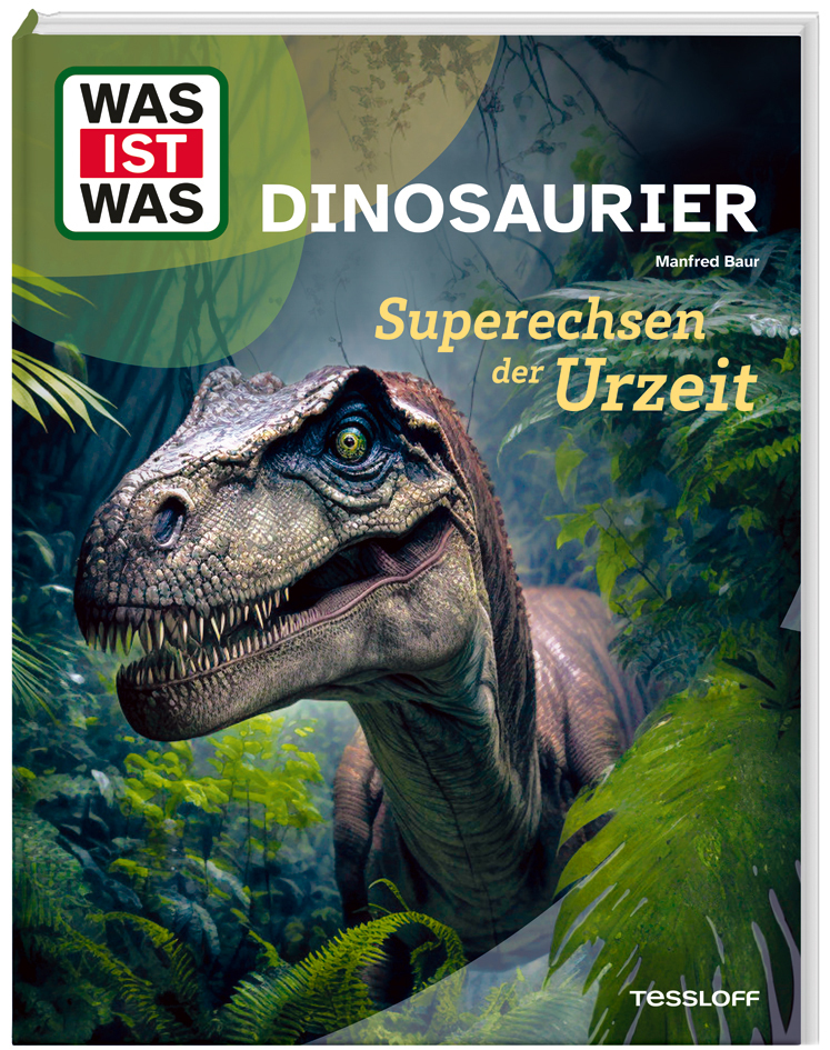 Manfred Baur: WAS IST WAS Dinosaurier. Superechsen der Urzeit - gebunden