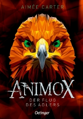 Aimée Carter: Animox 5. Der Flug des Adlers - gebunden