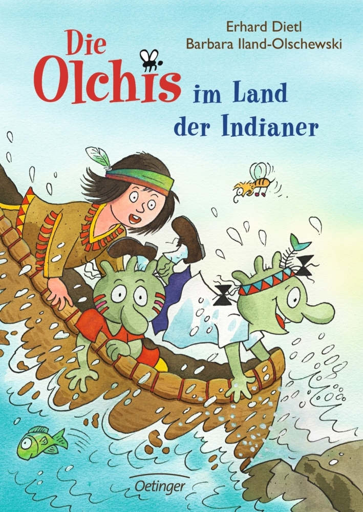 Barbara Iland-Olschewski: Die Olchis im Land der Indianer - gebunden