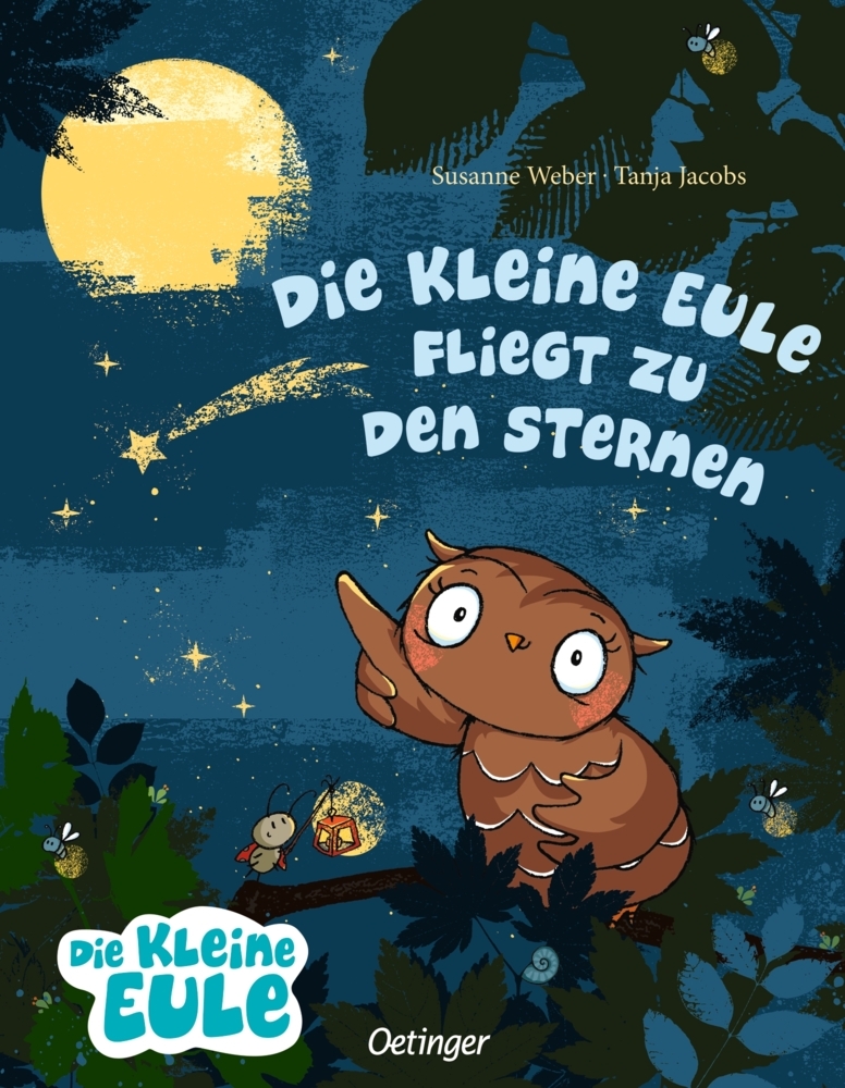 Susanne Weber: Die kleine Eule fliegt zu den Sternen - gebunden