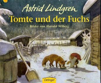 Astrid Lindgren: Tomte und der Fuchs - gebunden