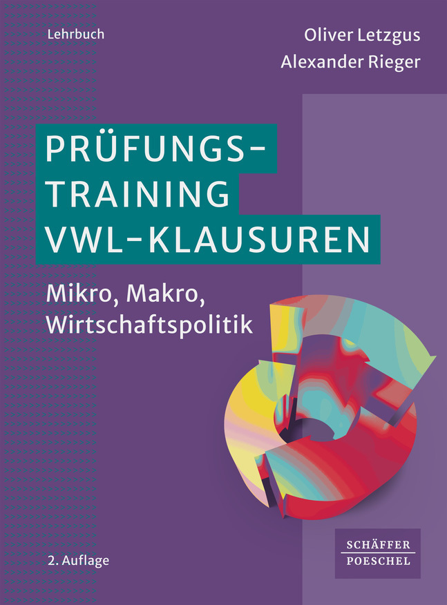 Alexander Rieger: Prüfungstraining VWL-Klausuren - Taschenbuch