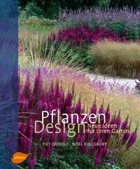 Noel Kingsbury: Pflanzen Design - gebunden
