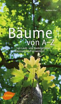 Helmut Pirc: Bäume von A-Z - Taschenbuch