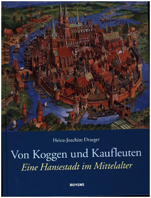 Heinz-Joachim Draeger: Von Koggen und Kaufleuten - gebunden