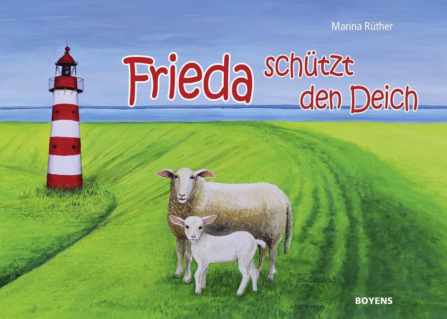 Marina Rüther: Frieda schützt den Deich - gebunden