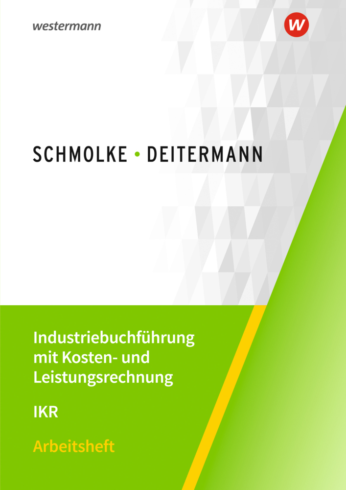 Susanne Stobbe: Industriebuchführung mit Kosten- und Leistungsrechnung - IKR - Taschenbuch