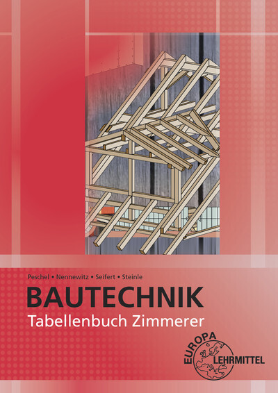 Jürgen Steinle: Tabellenbuch Zimmerer - Taschenbuch