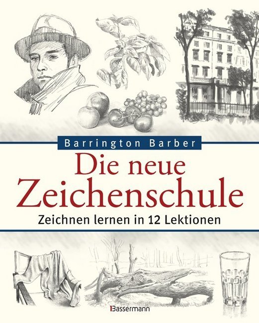 Barrington Barber: Die neue Zeichenschule - Taschenbuch