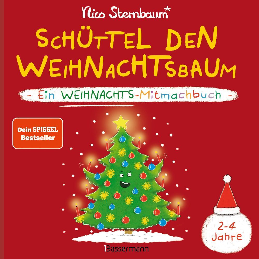 Nico Sternbaum: Schüttel den Weihnachtsbaum. Ein Weihnachts-Mitmachbuch zum Schütteln, Schaukeln, Pusten, Klopfen und sehen, was dann passiert. Von 2 bis 4 Jahren - gebunden