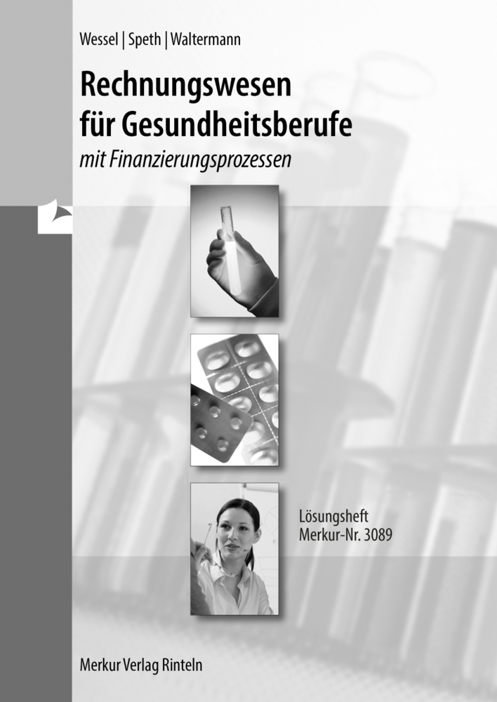 Bernhard Wessel: Rechnungswesen für Gesundheitsberufe - geheftet