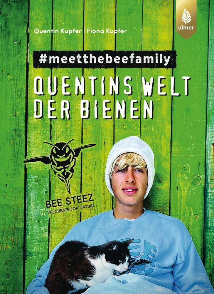 Fiona Kupfer: Quentins Welt der Bienen. #meetthebeefamily - Beesteez - gebunden