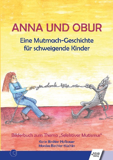 Karin Birchler Hofbauer: Anna und Obur - gebunden