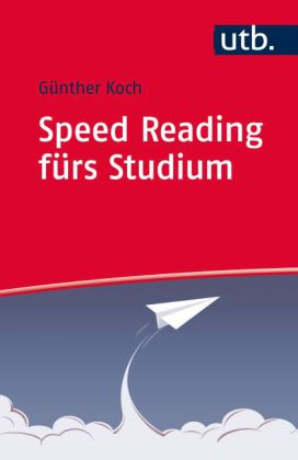 Günther Koch: Speed Reading fürs Studium - Taschenbuch