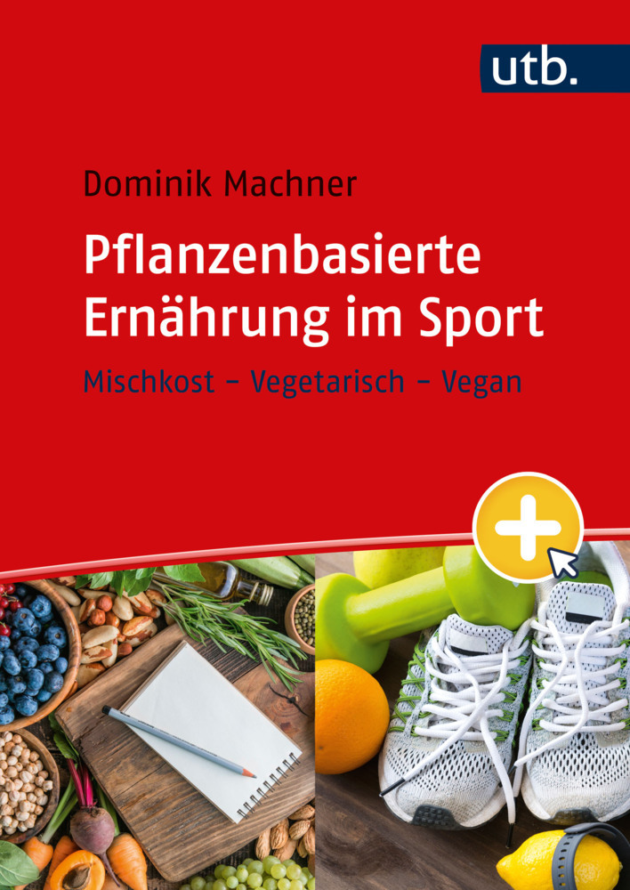 Dominik Machner: Pflanzenbasierte Ernährung im Sport - Taschenbuch