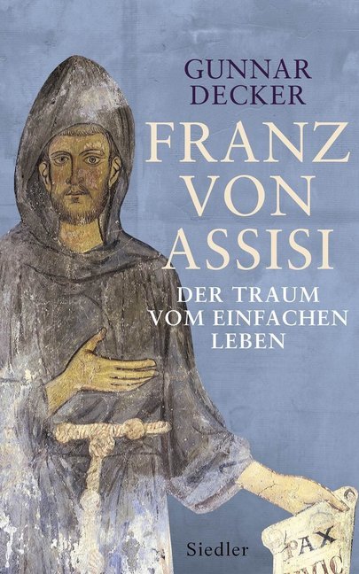 Gunnar Decker: Franz von Assisi - gebunden