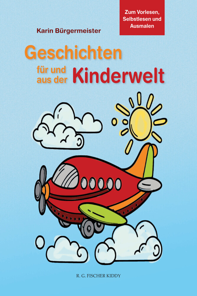 Karin Bürgermeister: Geschichten für und aus der Kinderwelt - Taschenbuch