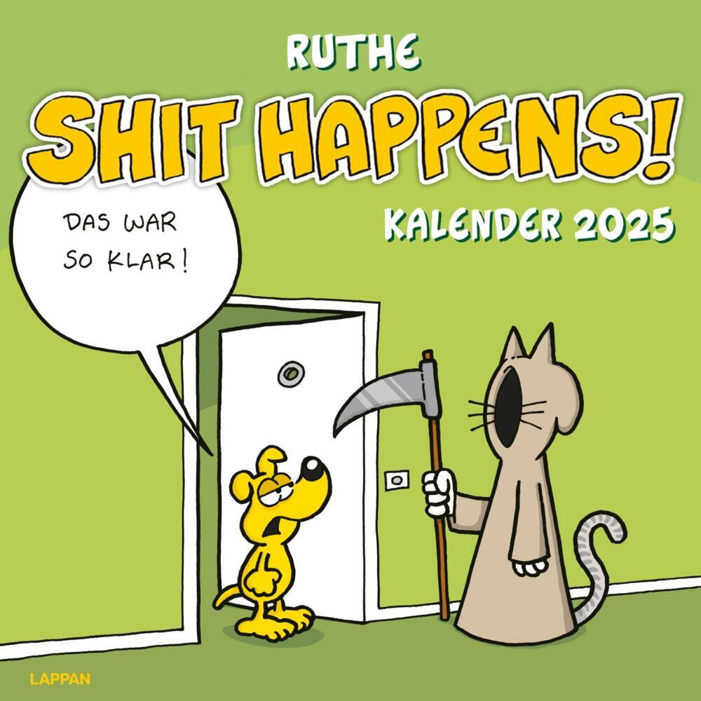 Ralph Ruthe: Shit happens! Wandkalender 2025