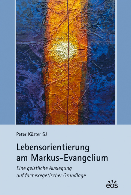 Peter Köster: Lebensorientierung am Markus-Evangelium - gebunden