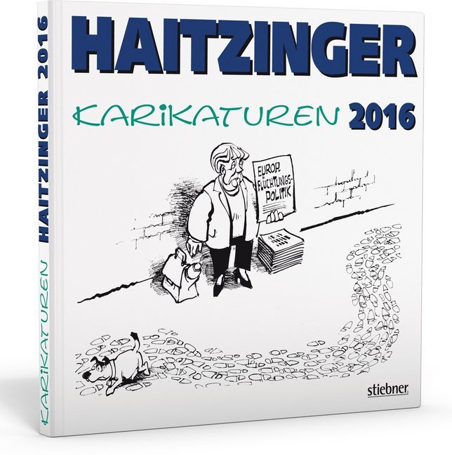 Horst Haitzinger: Haitzinger Karikaturen 2016 - gebunden