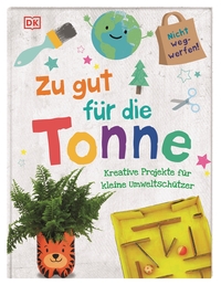 Zu gut für die Tonne - gebunden