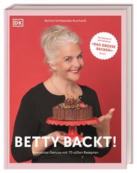 Buchcover mit dem Titel 'BETTY BACKT!'. Eine Frau mit grauen Haaren hält eine Torte auf einem roten Teller.