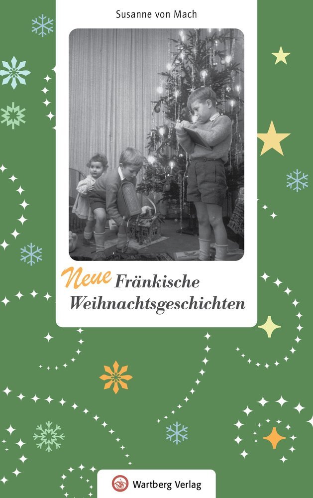 Susanne von Mach: Neue Fränkische Weihnachtsgeschichten - gebunden