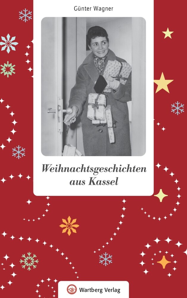 Günter Wagner: Weihnachtsgeschichten aus Kassel - gebunden