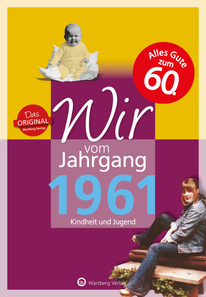 Monika Falkenthal: Wir vom Jahrgang 1961 - Kindheit und Jugend - gebunden