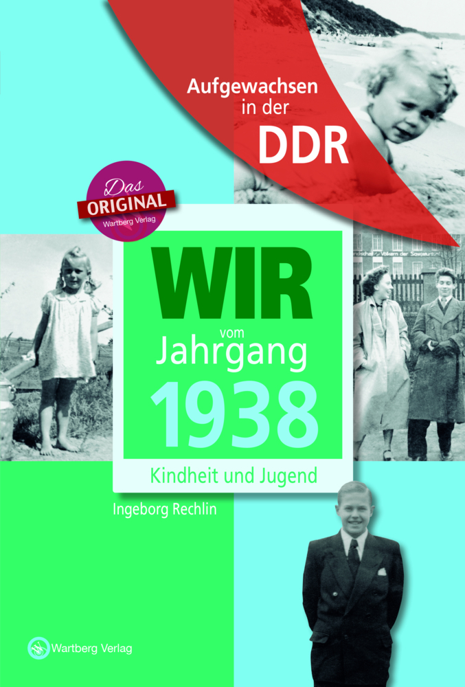 Regina Söffker: Aufgewachsen in der DDR - Wir vom Jahrgang 1938 - Kindheit und Jugend - gebunden