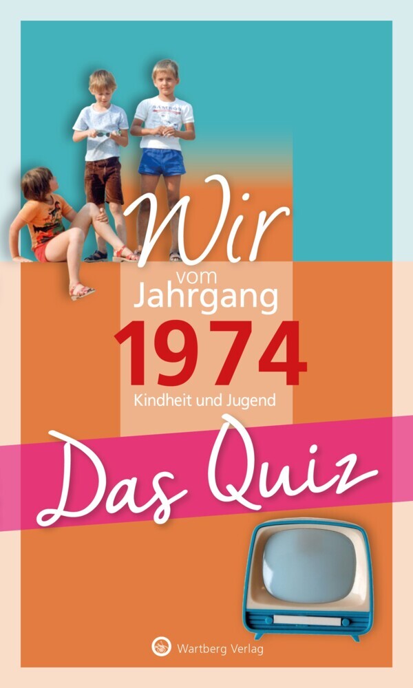 Matthias Rickling: Wir vom Jahrgang 1974 - Das Quiz - Taschenbuch